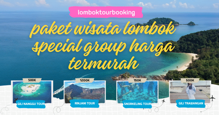 paket wisata lombok special group