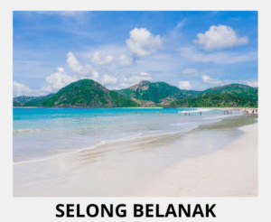 PANTAI SELONG BELANAK